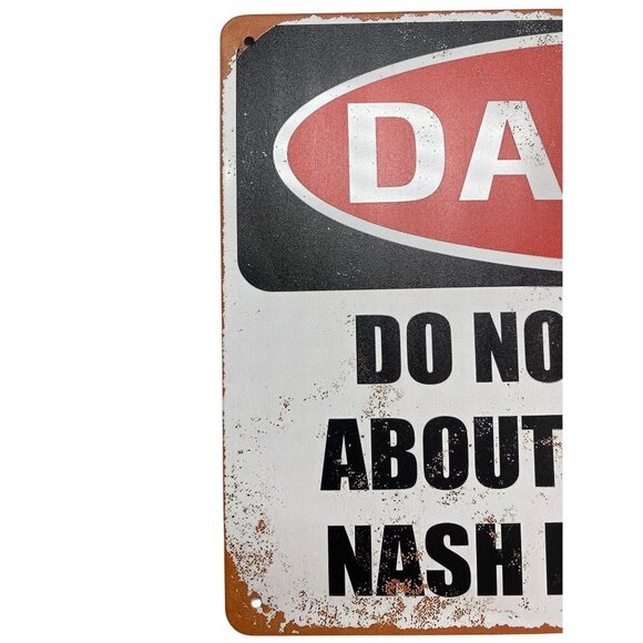 Danger Sign "Do Not Even Think About Touching My Nash Metropolitan" Metal Vintag - Picture 4 of 5